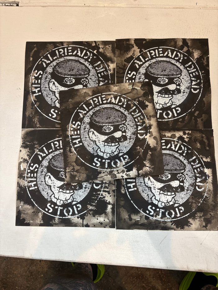He's Already Dead Hand Painted Print
