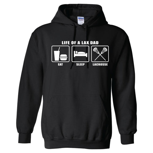 Life Of A Lax Dad Hoodie