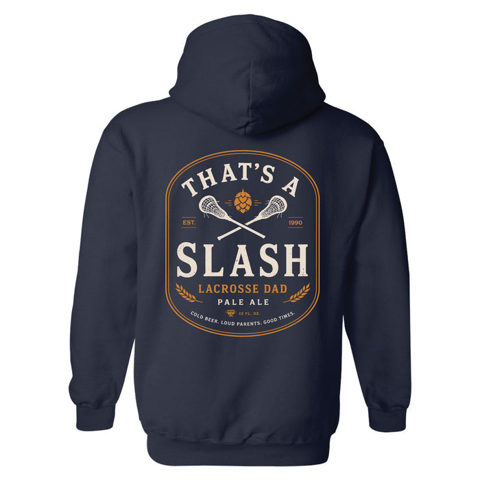That's A Splash Lacrosse Dad Hoodie
