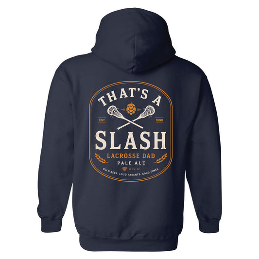 That's A Splash Lacrosse Dad Hoodie