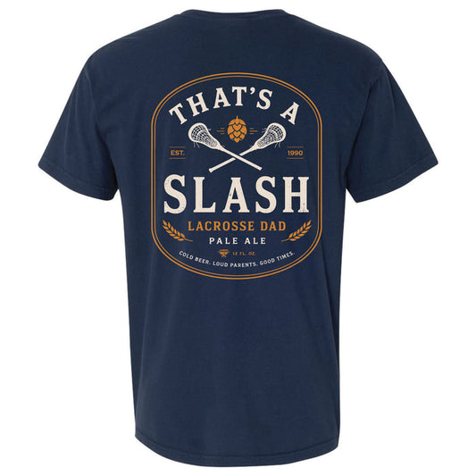That's A Splash Lacrosse Dad Tee