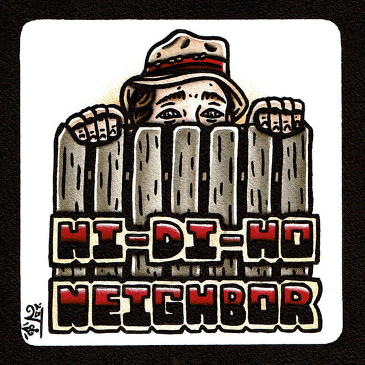 American traditional tattoo flash Wilson Home Improvement Hi Di Ho Neighbor watercolor painting.